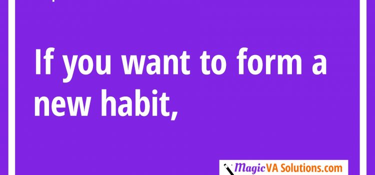 How to Form a New Habit Using the Power of Your Existing Habits